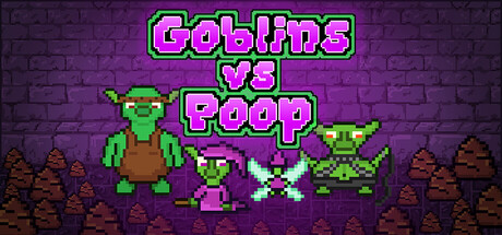 Goblins vs Poop
