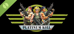Platinum Kill Demo