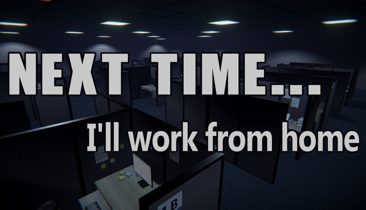 Next time... I'll work from home cover art