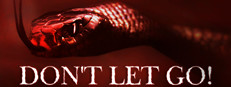 Don't Let Go!