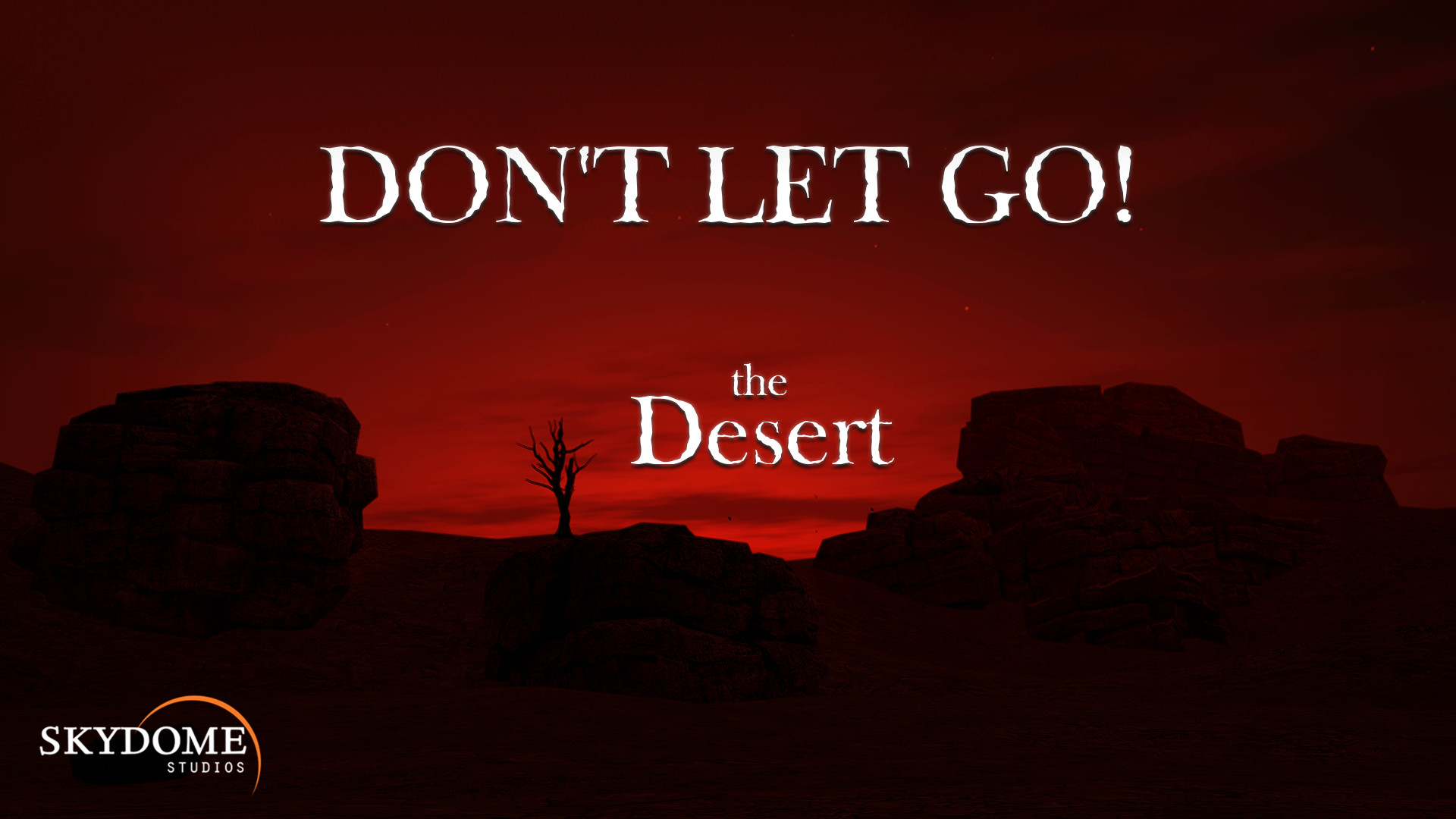 #3. Don't Let Go! (Steam) 由: Skydome Studios