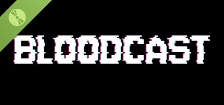 BLOODCAST Demo