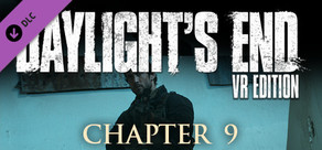 Daylight's End VR Edition - Chapter 9