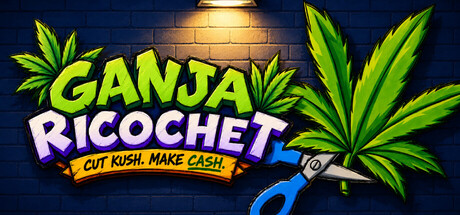 Ganja Ricochet: Cut Kush. Make Cash.