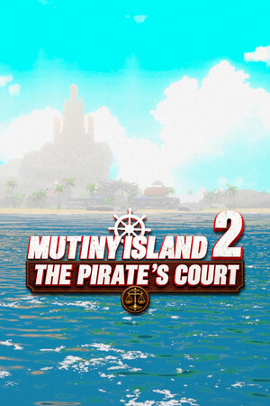 Mutiny Island 2: The Pirate's Court