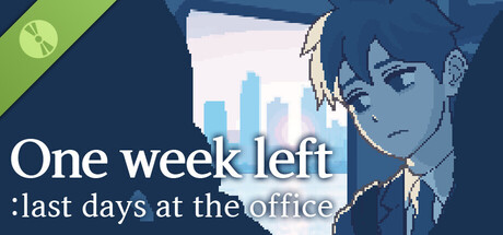 일주일 뒤에 퇴사합니다 : Last Days at the Office Demo 표지