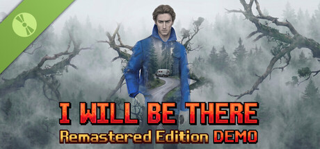 I WILL BE THERE: Remastered Edition Demo 표지