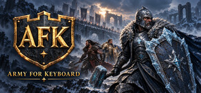 AFK - Army For Keyboard