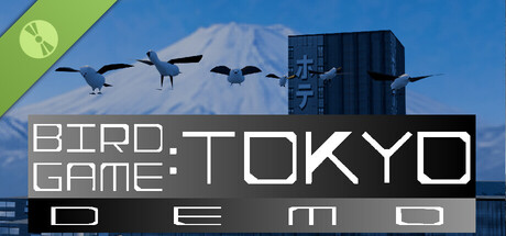 Bird Game: Tokyo Demo