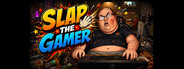 Slap the Gamer