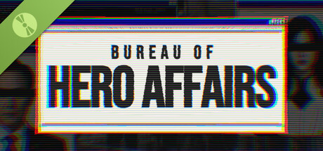 Bureau of Hero Affairs Demo