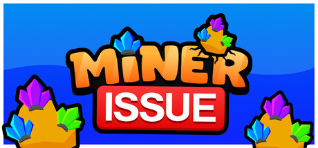 Miner Issue