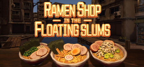 Ramen Shop in the Floating Slums — Steam game cover