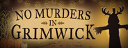 No Murders in Grimwick