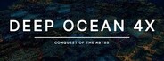Deep Ocean 4X - Conquest of the Abyss