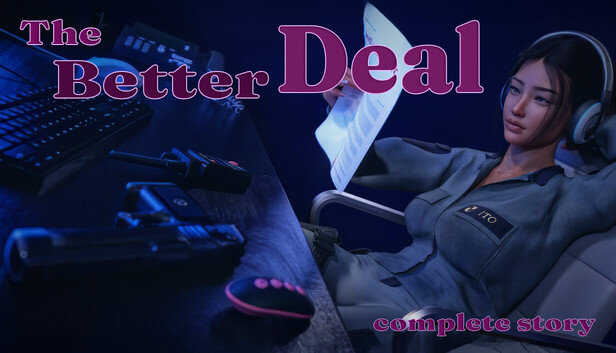 The Better Deal: Complete Story