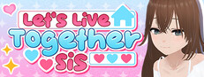 Let's Live Together Sis Small Capsule Image