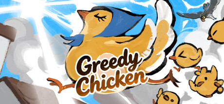 Greedy Chicken