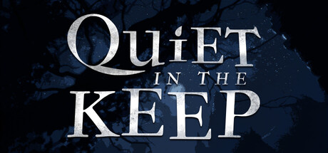 Quiet in the Keep