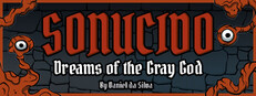 Sonucido: Dreams of the Gray God by Daniel da Silva
