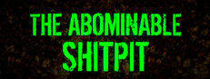 The Abominable Shitpit