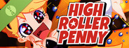 High Roller Penny DEMO
