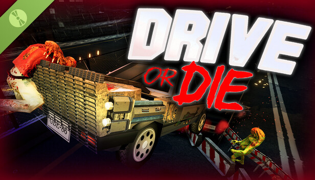 Drive or Die Demo