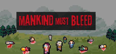 Mankind Must Bleed