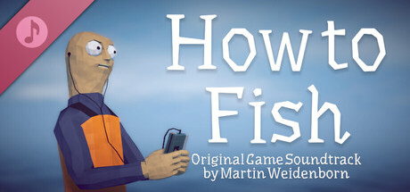 How to Fish Soundtrack