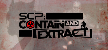 SCP: Contain and Extract