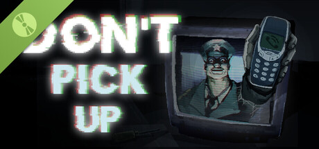 Don't Pick Up Demo