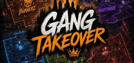 Gang Takeover
