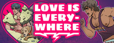 Love is Everywhere