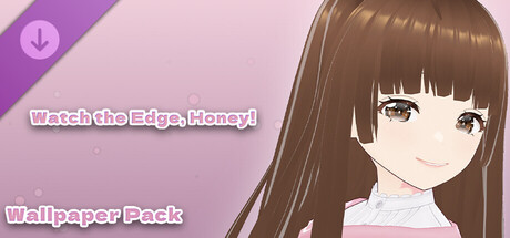 Watch The Edge Honey! - Wallpaper Pack
