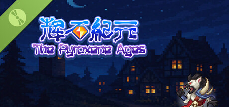 The Pyroxene Ages Demo