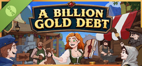 A BILLION GOLD DEBT Demo