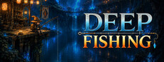 Deep Fishing