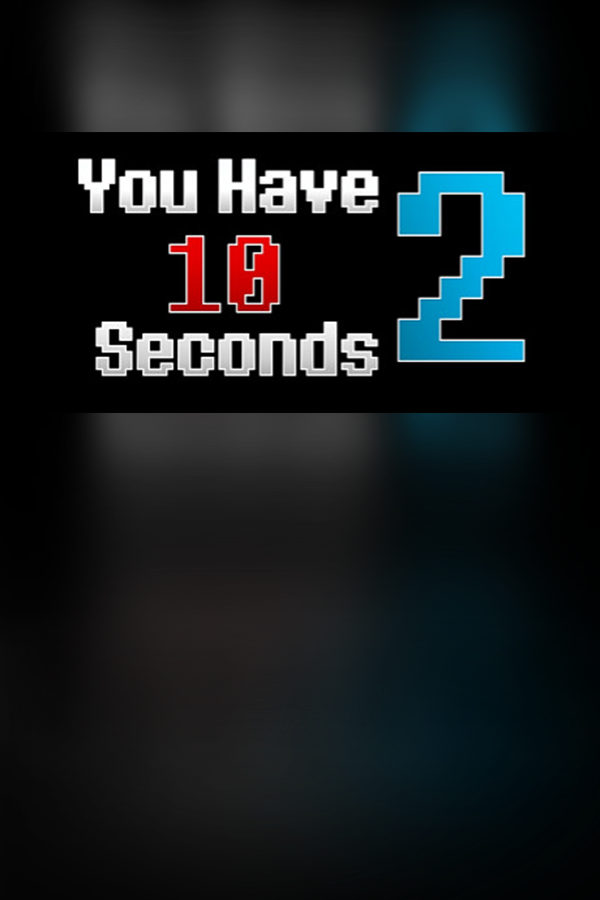 Cover art of You Have 10 Seconds 2
