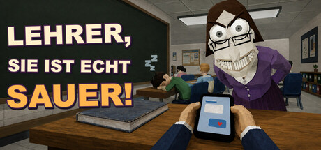 Lehrer, sie ist echt sauer!