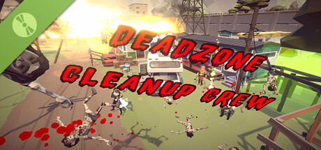 Deadzone Cleanup Crew Demo