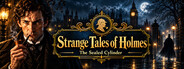 Strange Tales of Holmes: The Sealed Cylinder