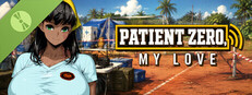 Patient Zero, My Love Demo
