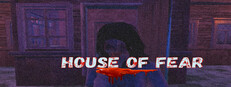 HOUSE OF FEAR