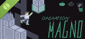 Operation MAGNO Demo