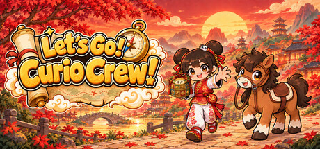 Let's Go! Curio Crew!