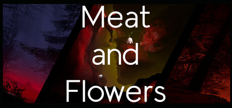 MEAT AND FLOWERS