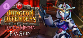Dungeon Defenders - Retro Mecha E.V. Skin