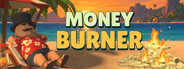 Money Burner
