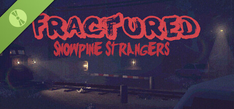 Fractured: Snowpine Strangers Demo 표지
