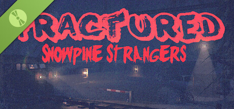 Fractured: Snowpine Strangers Demo 표지
